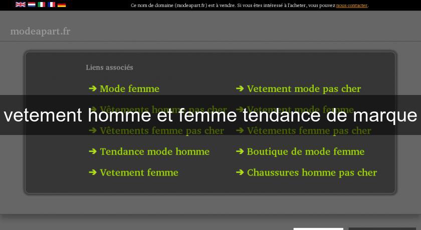 vetement homme et femme tendance de marque