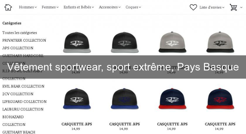 Vêtement sportwear, sport extrême, Pays Basque Vêtement sportwear, sport extrême, Pays Basque