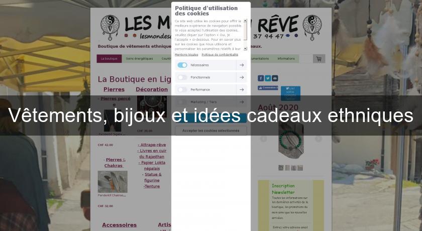 Vêtements, bijoux et idées cadeaux ethniques Vêtements, bijoux et idées cadeaux ethniques