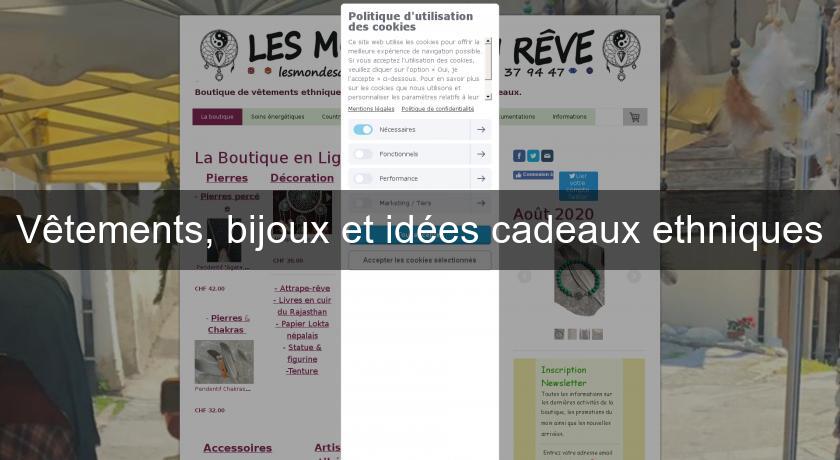 Vêtements, bijoux et idées cadeaux ethniques