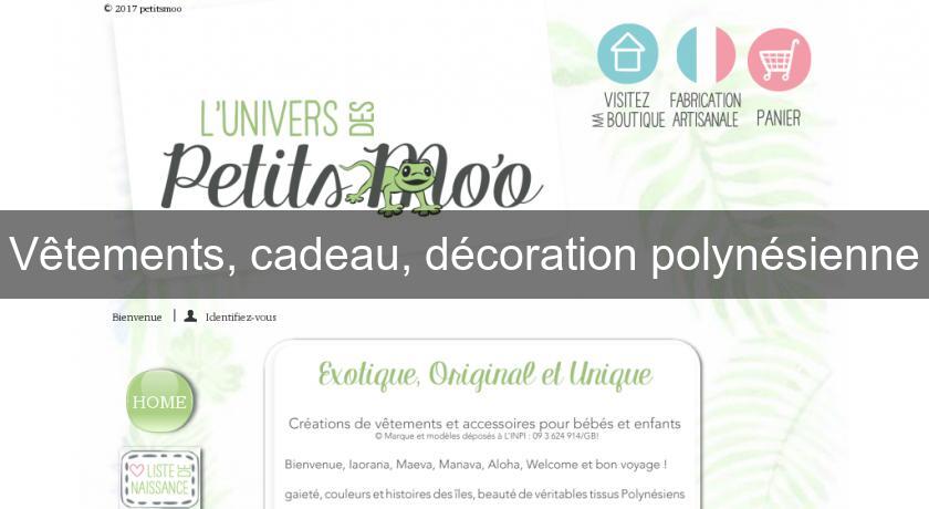 Vêtements, cadeau, décoration polynésienne Vêtements, cadeau, décoration polynésienne