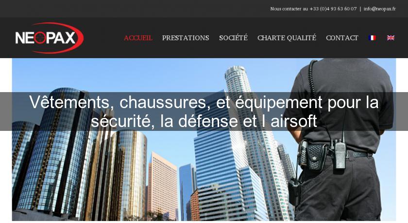 Vêtements, chaussures, et équipement pour la sécurité, la défense et l'airsoft