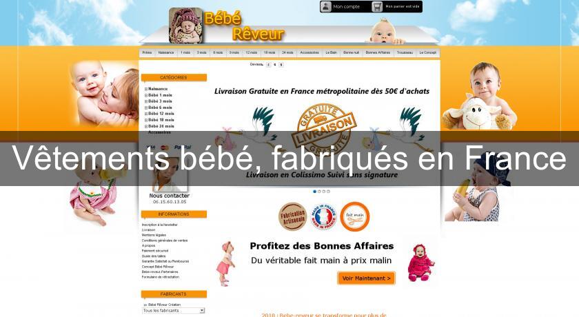 Vêtements bébé, fabriqués en France