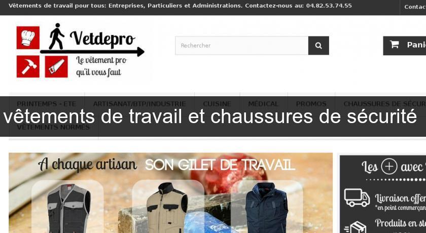 vêtements de travail et chaussures de sécurité vêtements de travail et chaussures de sécurité