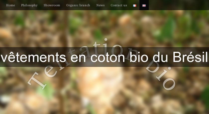 vêtements en coton bio du Brésil vêtements en coton bio du Brésil