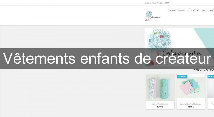 Vêtements enfants de créateur Vêtements enfants de créateur