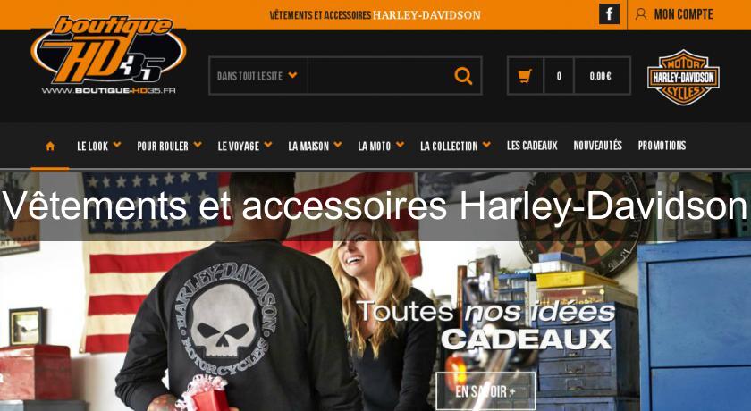 Vêtements et accessoires Harley-Davidson Vêtements et accessoires Harley-Davidson