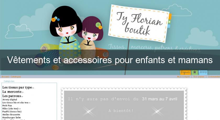 Vêtements et accessoires pour enfants et mamans Vêtements et accessoires pour enfants et mamans