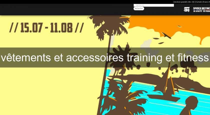 vêtements et accessoires training et fitness