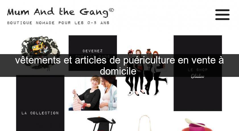 v tements et articles de pu riculture en vente domicile Vetement