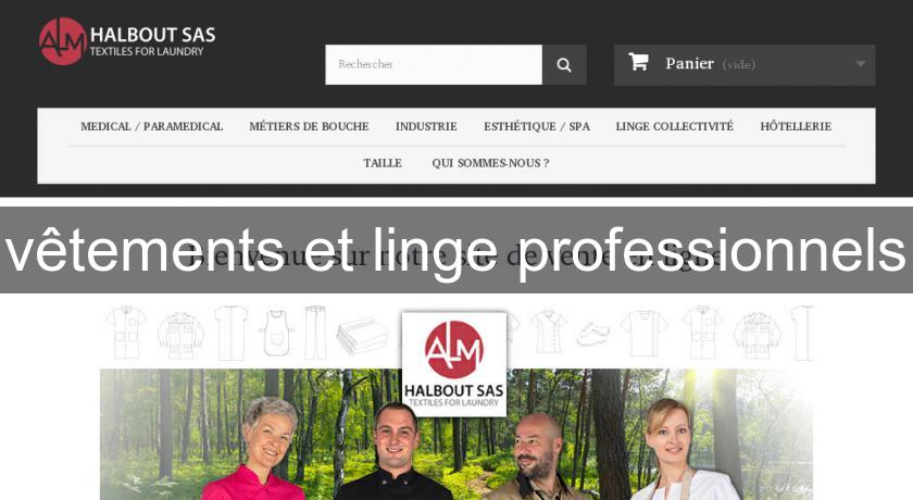 vêtements et linge professionnels vêtements et linge professionnels