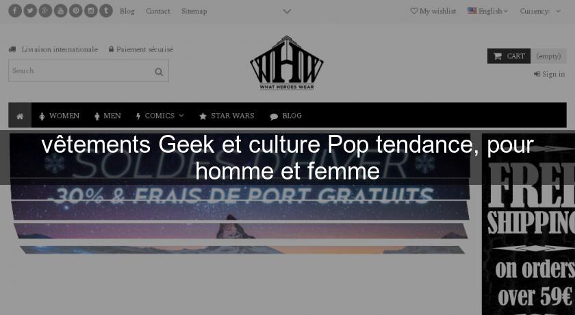 vêtements Geek et culture Pop tendance, pour homme et femme vêtements Geek et culture Pop tendance, pour homme et femme