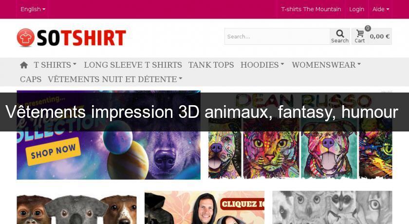 Vêtements impression 3D animaux, fantasy, humour Vêtements impression 3D animaux, fantasy, humour