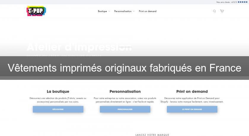 Vêtements imprimés originaux fabriqués en France
