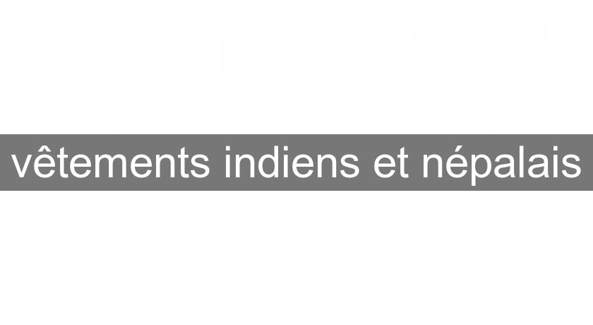 vêtements indiens et népalais