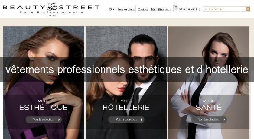 vêtements professionnels esthétiques et d'hotellerie