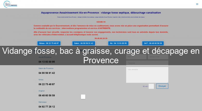 Vidange fosse, bac à graisse, curage et décapage en Provence