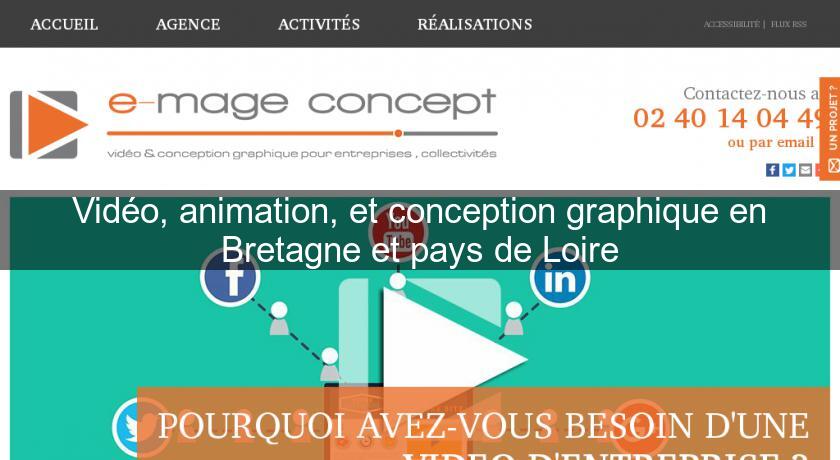 Vidéo, animation, et conception graphique en Bretagne et pays de Loire Vidéo, animation, et conception graphique en Bretagne et pays de Loire