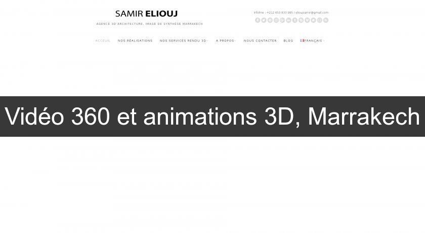 Vidéo 360 et animations 3D, Marrakech