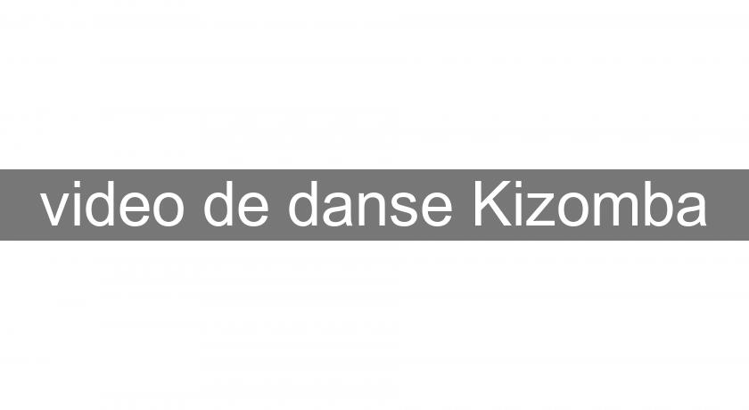video de danse Kizomba