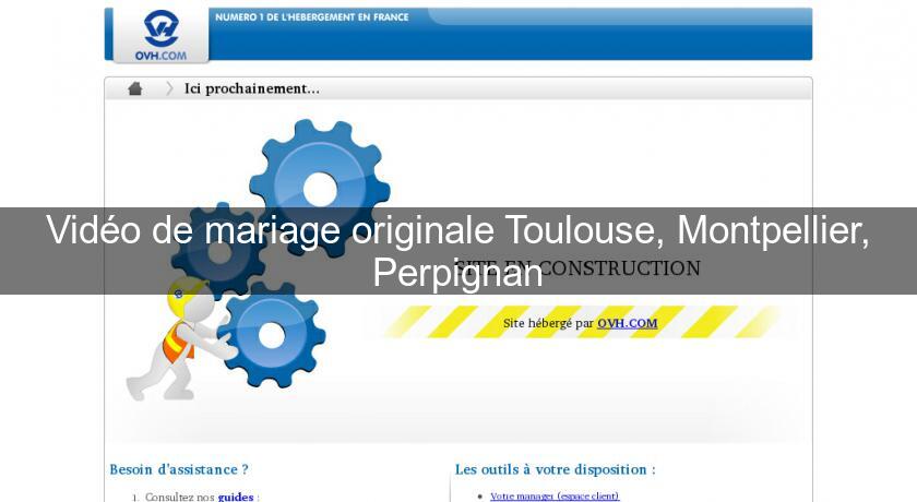 Vidéo de mariage originale Toulouse, Montpellier, Perpignan Vidéo de mariage originale Toulouse, Montpellier, Perpignan