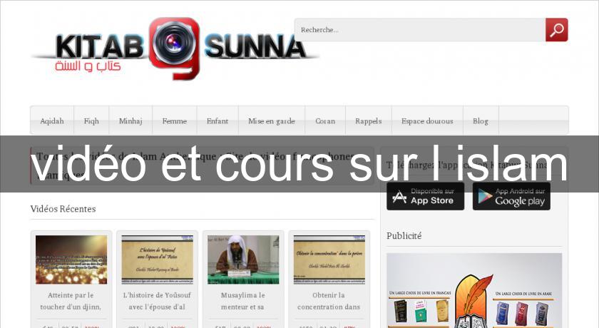 vidéo et cours sur l'islam vidéo et cours sur l'islam