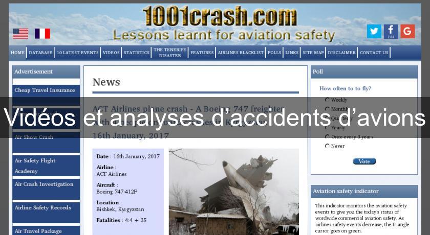 Vidéos et analyses d’accidents d’avions Vidéos et analyses d’accidents d’avions