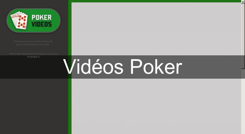 Vidéos Poker Vidéos Poker