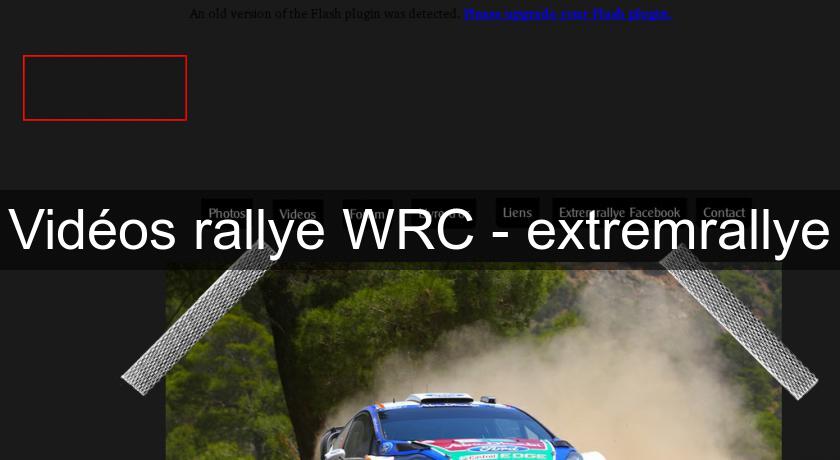 Vidéos rallye WRC - extremrallye Vidéos rallye WRC - extremrallye