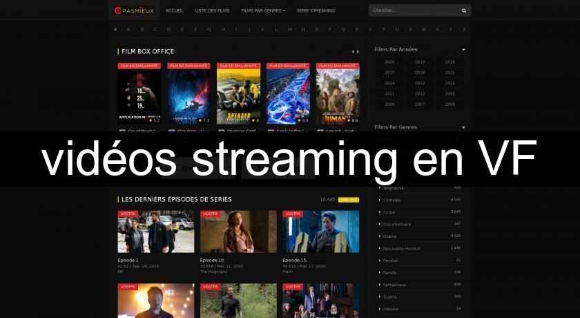 vidéos streaming en VF