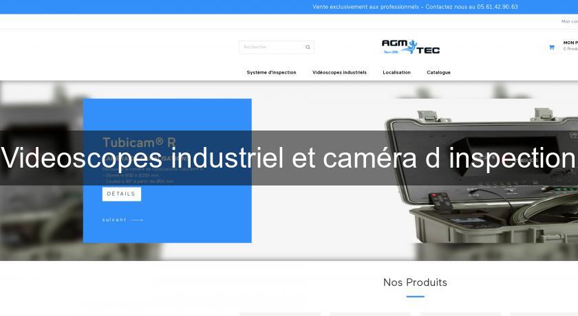 Videoscopes industriel et caméra d'inspection Videoscopes industriel et caméra d'inspection