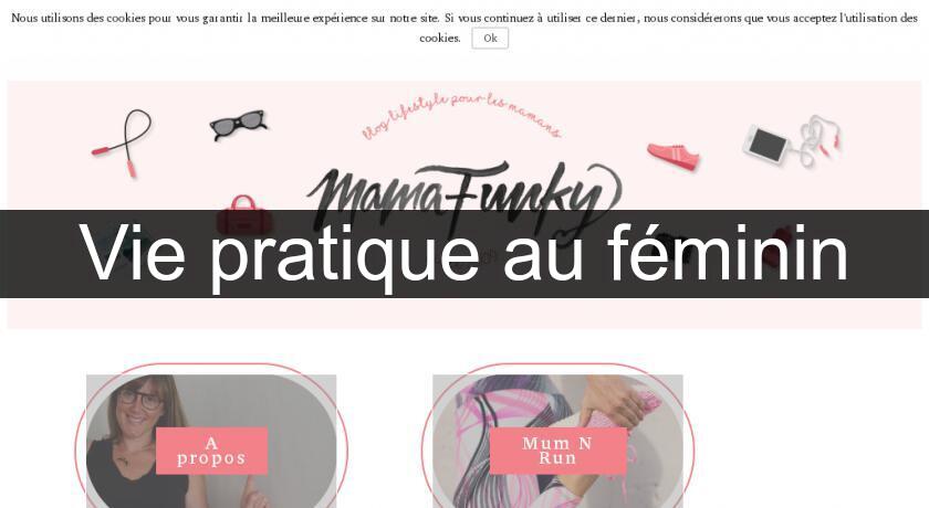 Vie pratique au féminin Vie pratique au féminin
