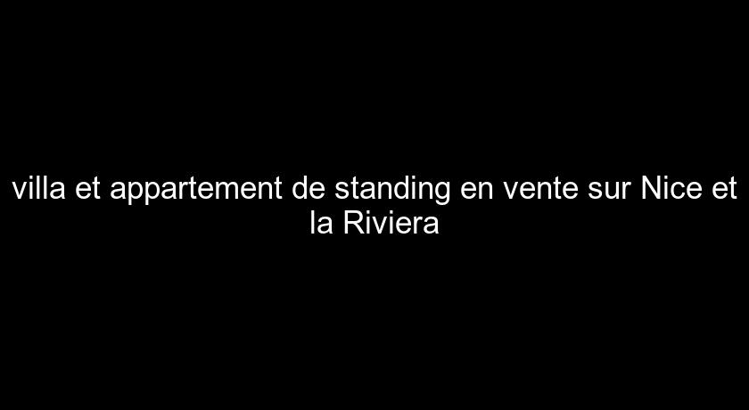 villa et appartement de standing en vente sur Nice et la Riviera villa et appartement de standing en vente sur Nice et la Riviera