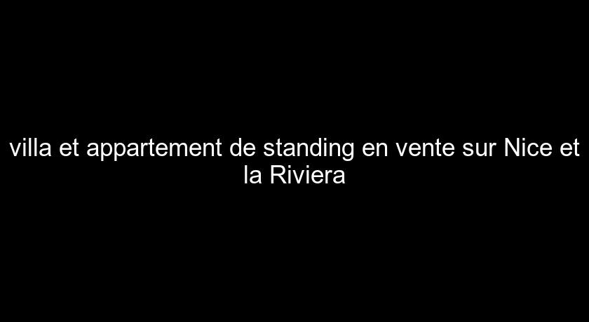 villa et appartement de standing en vente sur Nice et la Riviera