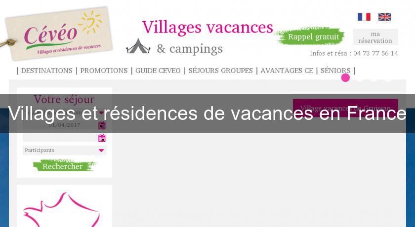 Villages et résidences de vacances en France Villages et résidences de vacances en France