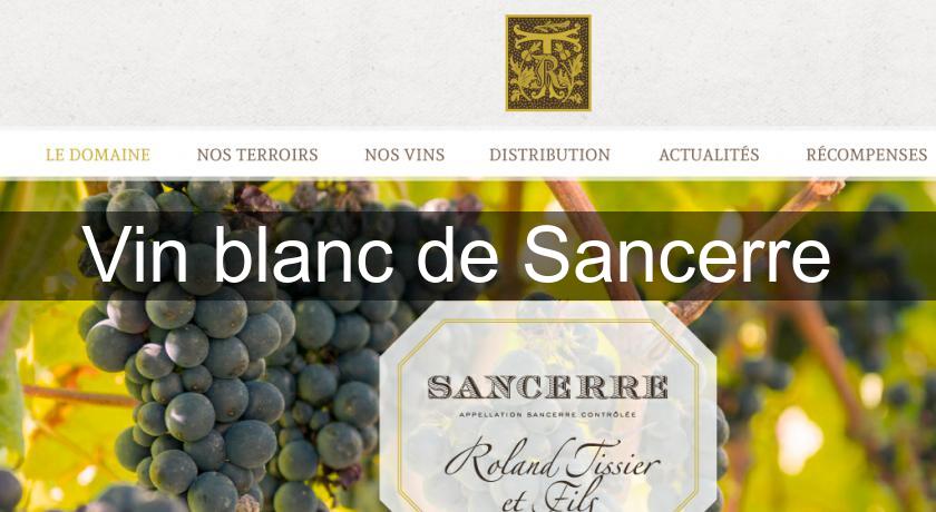 Vin blanc de Sancerre Vin blanc de Sancerre