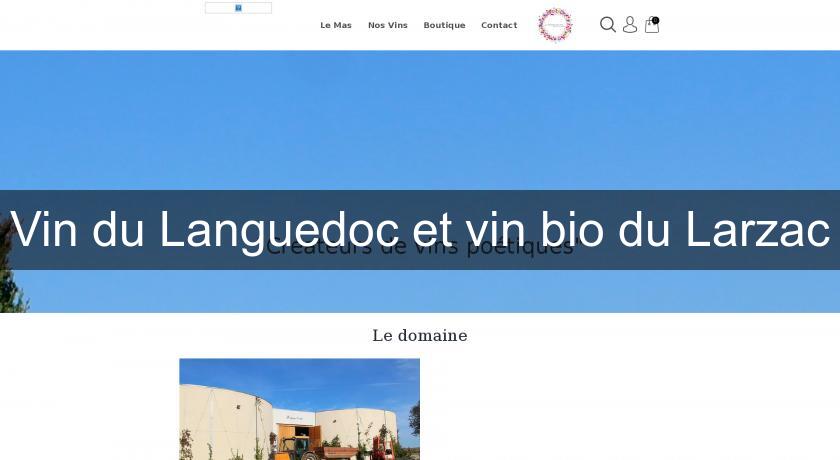 Vin du Languedoc et vin bio du Larzac