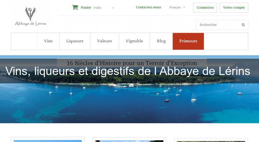 Vins, liqueurs et digestifs de l'Abbaye de Lérins Vins, liqueurs et digestifs de l'Abbaye de Lérins