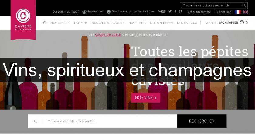 Vins, spiritueux et champagnes Vins, spiritueux et champagnes