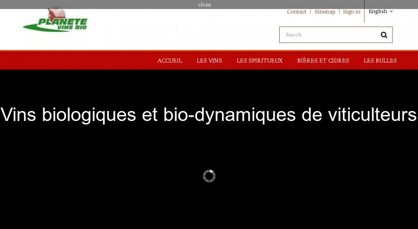 Vins biologiques et bio-dynamiques de viticulteurs