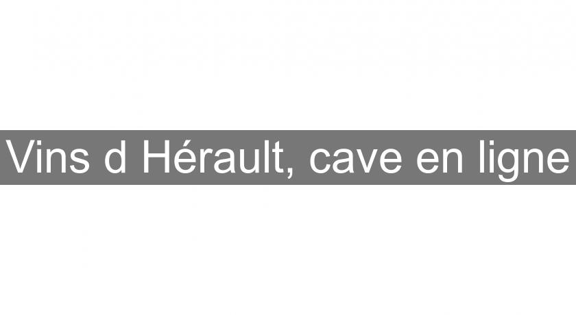Vins d'Hérault, cave en ligne Vins d'Hérault, cave en ligne