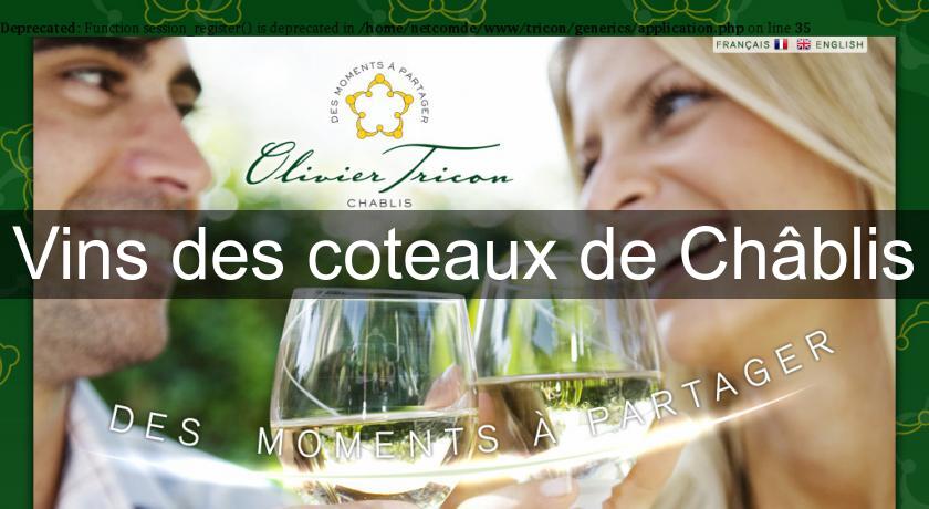 Vins des coteaux de Châblis Vins des coteaux de Châblis