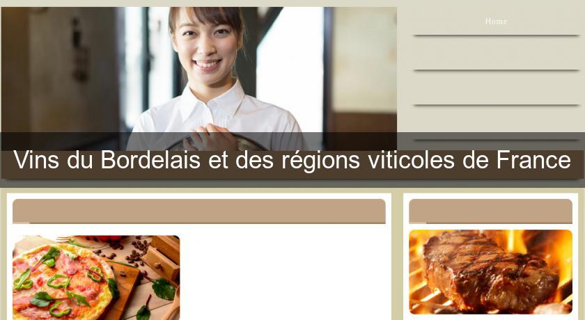 Vins du Bordelais et des régions viticoles de France