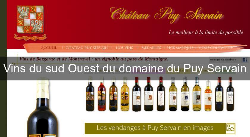 Vins du sud Ouest du domaine du Puy Servain Vins du sud Ouest du domaine du Puy Servain