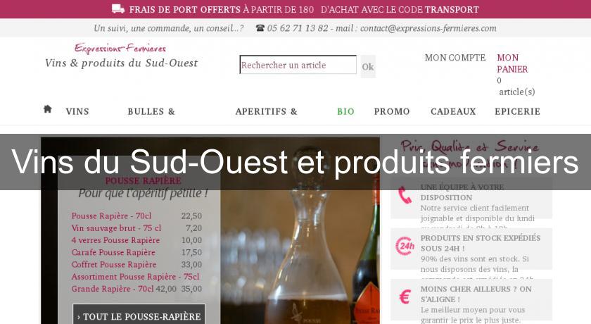 Vins du Sud-Ouest et produits fermiers Vins du Sud-Ouest et produits fermiers
