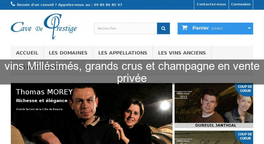 vins Millésimés, grands crus et champagne en vente privée vins Millésimés, grands crus et champagne en vente privée