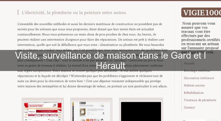 Visite, surveillance de maison dans le Gard et l'Hérault Visite, surveillance de maison dans le Gard et l'Hérault
