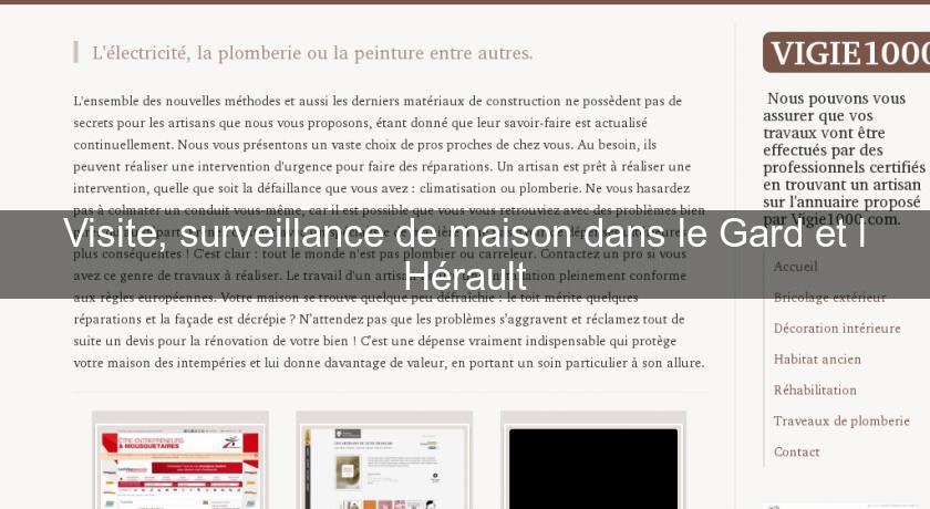 Visite, surveillance de maison dans le Gard et l'Hérault