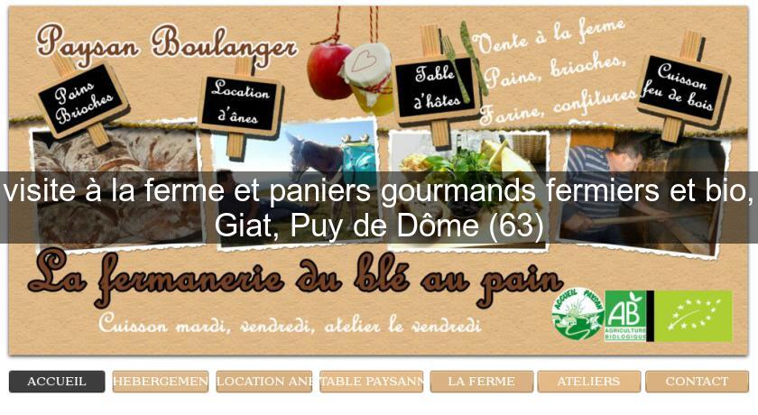 visite à la ferme et paniers gourmands fermiers et bio, Giat, Puy de Dôme (63) visite à la ferme et paniers gourmands fermiers et bio, Giat, Puy de Dôme (63)