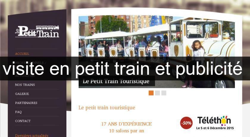 visite en petit train et publicité 